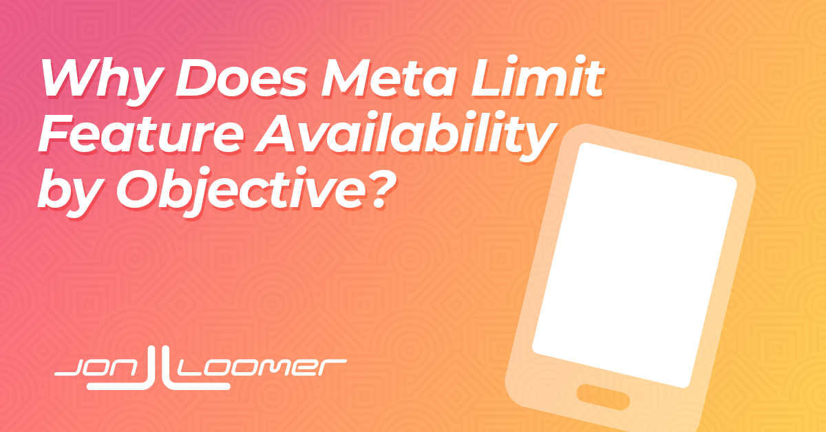 Why Does Meta Restrict Function Availability by Goal?