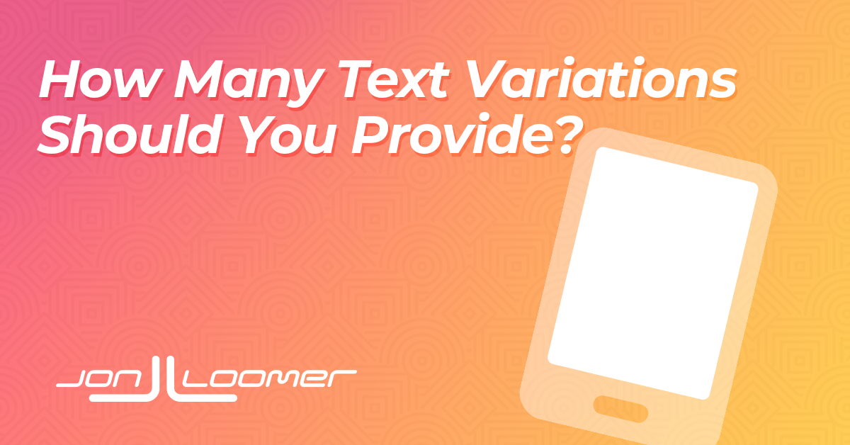 How Many Main Textual content Variations Ought to You Present?