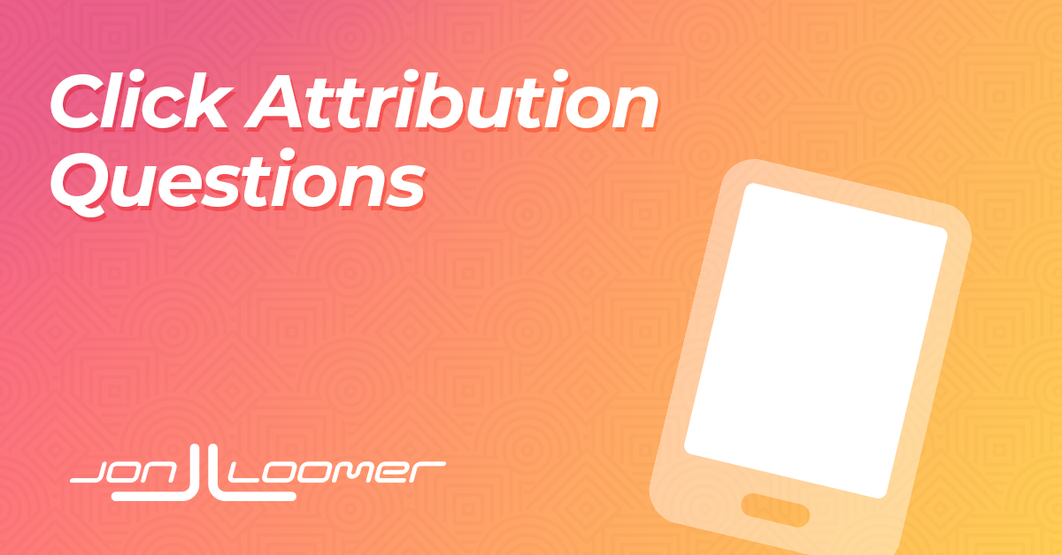 Does Click on Attribution Require an Outbound Click on?