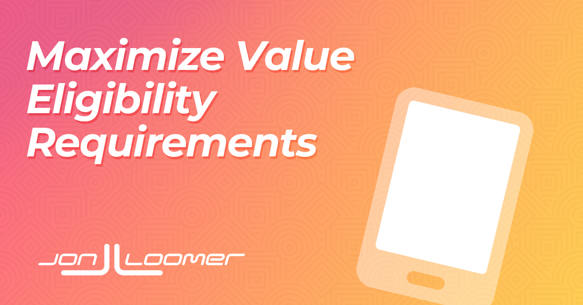 Maximize Worth Eligibility – Jon Loomer Digital