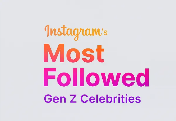 The Most Adopted Gen Z Celebrities on Instagram [Infographic]