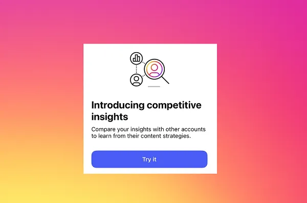 Instagram Provides Competitor Insights for Skilled Accounts